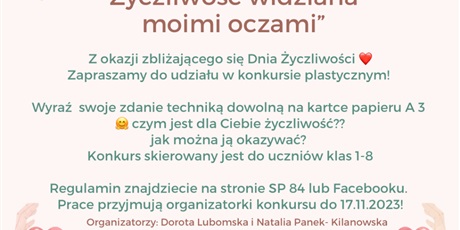 Powiększ grafikę: Plakat zachęcający do udziału w konkursie plastycznym "Życzliwość widziana moimi oczami".