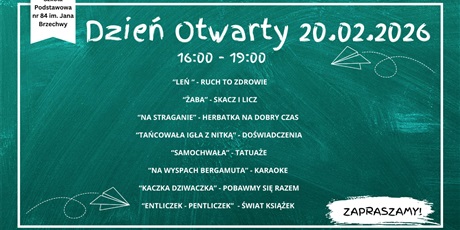 Powiększ grafikę: Na zielonym tle białą czcionką zapisany plan Dnia Otwartego w SP84. Po lewej na górze kawałek białej wstążki z nazwą szkoły.
